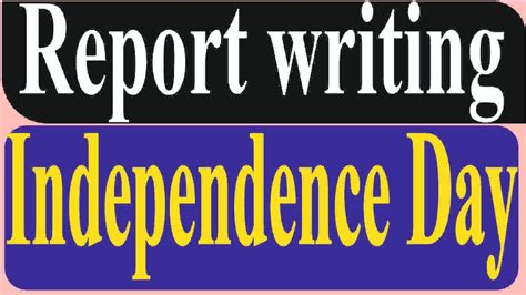 Report Writing Independence Day स्वातंत्र्य दिनाविषयी रिपोर्ट For