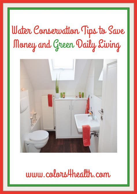 Colors Health Water Conservation Tips To Save Money And Green Daily