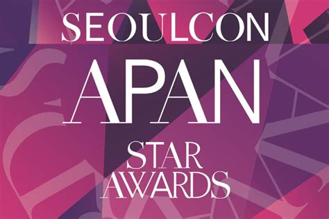 2024 Seoulcon Apan Star Awards Announces Date And Venue Soompi