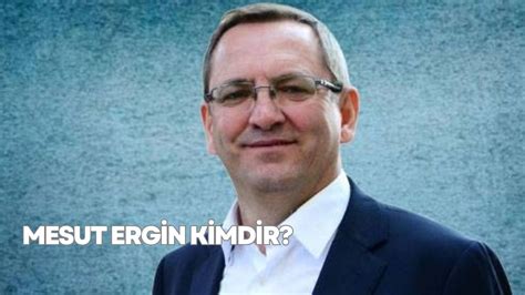 Mesut Ergin Kimdir Ka Ya Nda Chp Ayval K Belediye Ba Kan Aday