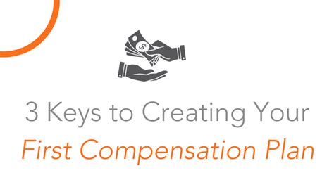 keys  creating   compensation plan