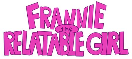 frannie  relatable girl  steps pg