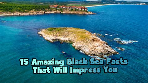 20 Amazing Black Sea Facts That Will Impress You