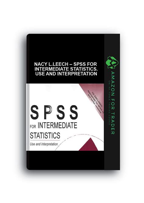 Nacy L Leech Spss For Intermediate Statistics Use And Interpretation