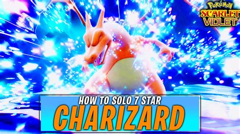 How To SOLO 7 Star CHARIZARD TERA RAID In Pokemon Scarlet And Violet