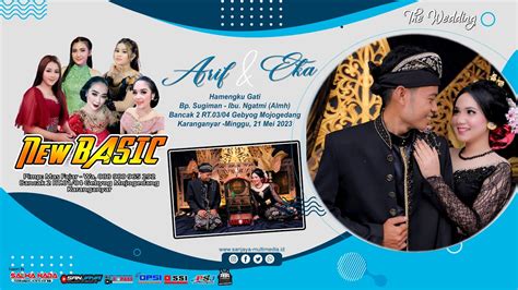 Live Campursari NEW BASIC SALWA NADA AUDIO Ngunduh Mantu ARIF