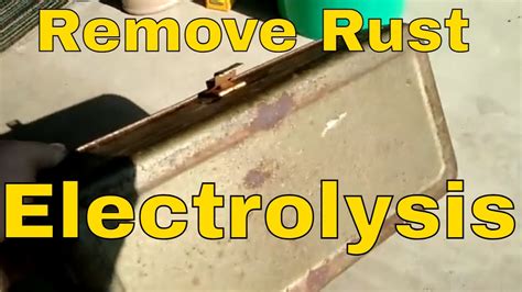 How To Use Electrolysis To Remove Rust Youtube