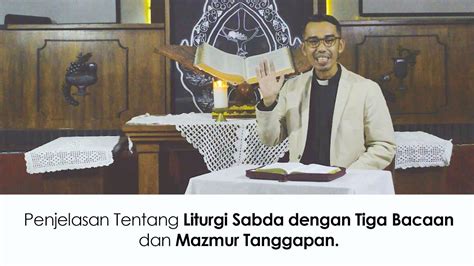 Penjelasan Tentang Liturgi Sabda Dengan Tiga Bacaan Dan Mazmur