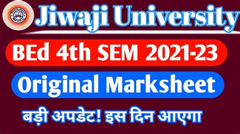 JIWAJI BED 4TH SEM 2021 23 ORIGINAL MARKSHEET Big Updates 10 12 दन