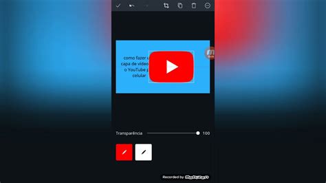 Como Fazer Uma Capa De V Deo Para O Youtube Pelo Celular Youtube