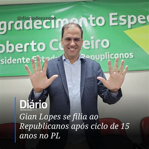 Gian Lopes Se Filia Ao Republicanos Ap S Ciclo De Anos No Pl