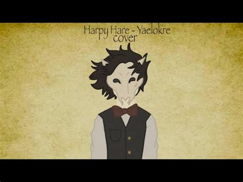 Harpy Hare Yaelokre Cover Youtube