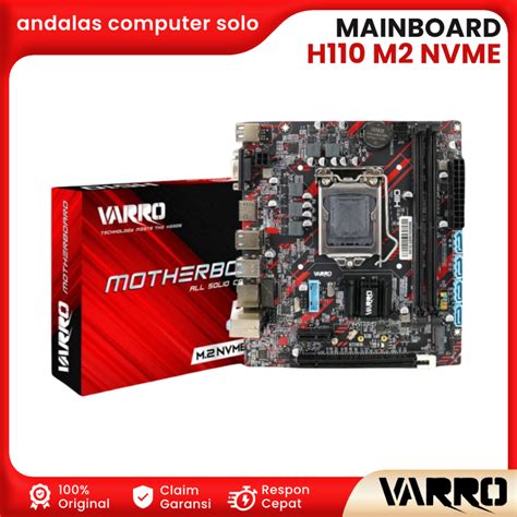 Jual MOTHERBOARD MAINBOARD MOBO VARRO H110 LGA 1151 NVME SOCKET 1151