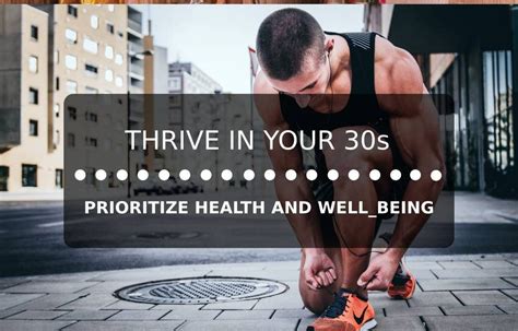 Thrive In Your 30s Proven Ways To Prioritize Health And Well Being