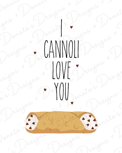 I Cannoli Love You Printable Sign Anniversary Food Puns Italian