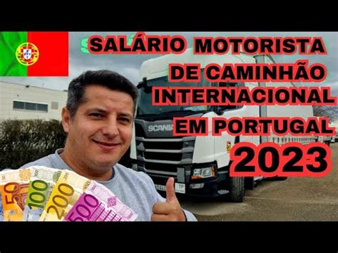 Salário de um caminhoneiro em Portugal atualizado, 2023 - Brasil do Trecho