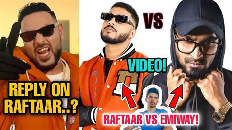 Video On Emiway Vs Raftaar Badshah Reply On Raftaar Matter Bella