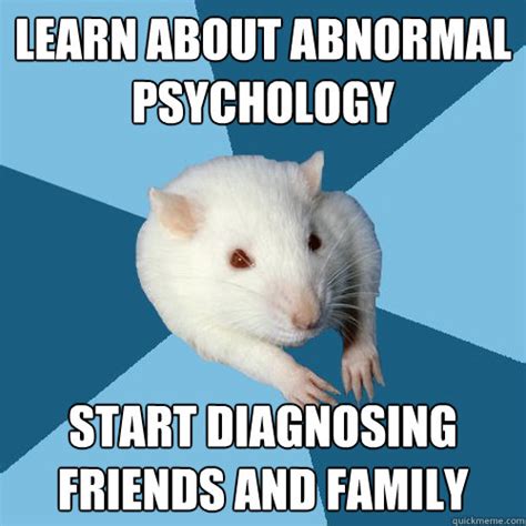learn  abnormal psychology start diagnosing friends  family