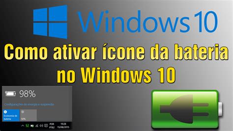 Como ativar ícone da bateria no Windows 10 YouTube