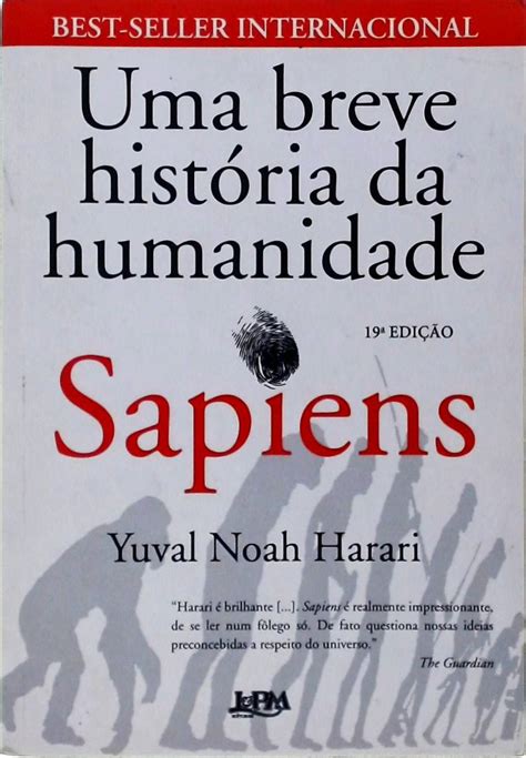 Sapiens Uma Breve História Da Humanidade Yuval Noah Harari Traça Livraria E Sebo