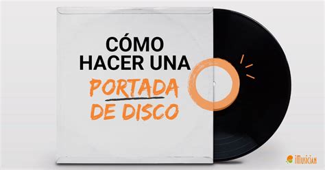 Cómo Hacer Una Portada De Disco Imusician