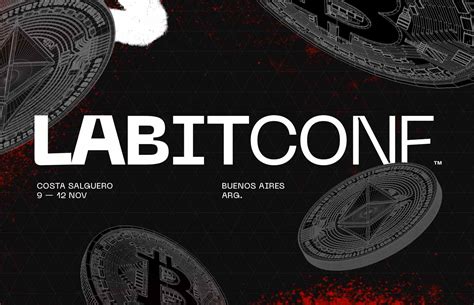 Labitconf El Conocido Evento De Bitcoin Y Blockchain Llega A