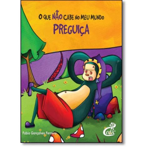 Livro Preguiça Coleção O Que Não Cabe No Meu Mundo em Promoção na