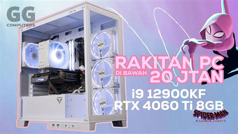 Here Comes The Spidey Rakitan Pc Di Bawah Jt Pake I Gen Rtx