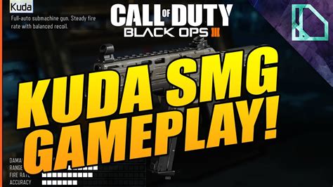 KUDA SUBMACHINE GUN GAMEPLAY Black Ops 3 Call Of Duty BO3 YouTube