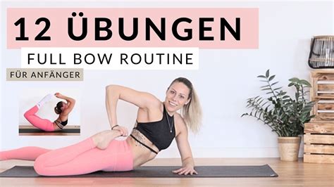 Wie übe ich den Bogen Bow Dhanurasana 12 Übungen für dein