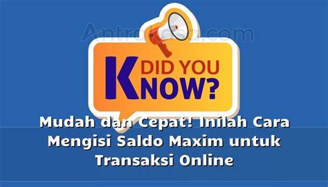 Mudah Dan Cepat Inilah Cara Mengisi Saldo Maxim Untuk Transaksi Online