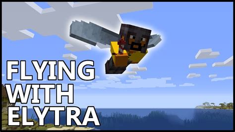 How To Fly With Elytra In Minecraft Youtube