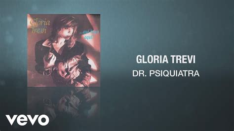 Gloria Trevi Dr Psiquiatra Cover Audio YouTube Music