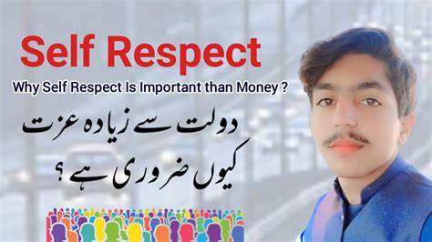 Self Respect How To Earn Respect Why Self Respect Is Important Than