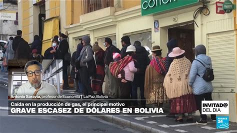 A Qu Se Debe La Escasez De D Lares En Bolivia Y C Mo Podr A Salir De