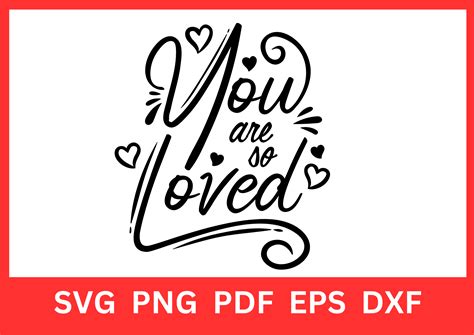 You Are so Loved Svg Graphic by fashionzonecreations · Creative Fabrica