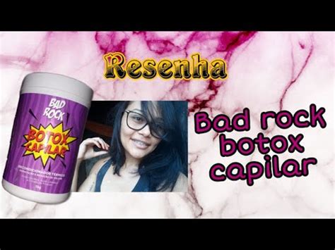 Resenha Bad Rock Botox Capilar Youtube