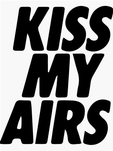 Kiss My Airs Sticker For Sale By Meelyht Redbubble