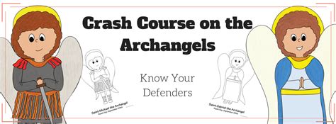 Crash Course on the Archangels - My Catholic Kids