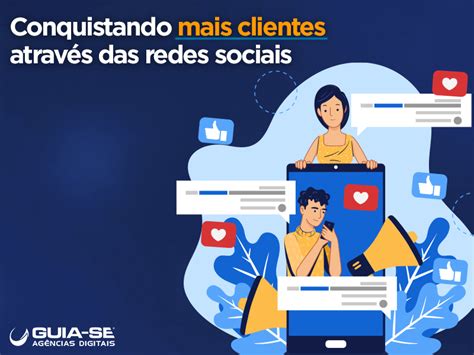 Conquistando Mais Clientes AtravÉs Das Redes Sociais