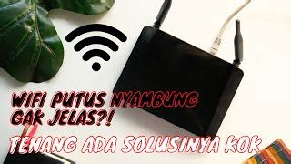 Cara Mengatasi Koneksi Wifi Putus Nyambung Cara Mengatasi Wifi