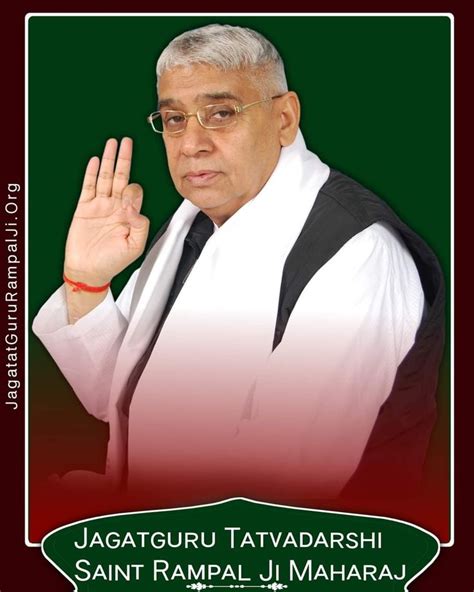 Hd Photos Sant Rampal Ji Maharaj Believe In God Quotes Quotes About