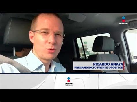 Ricardo Anaya Denuncia Espionaje En Su Contra Por Parte Del CISEN