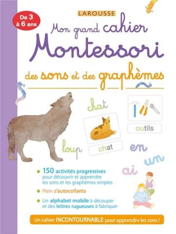 Mon Grand Cahier Montessori Des Sons Et Des Graph Mes De Ans