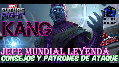 KANG Jefe Mundial Leyenda Consejos Y Patrones De Batalla Marvel