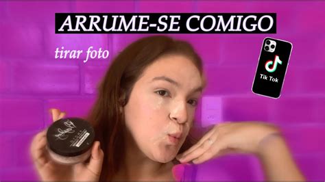 ARRUME SE COMIGO PARA TIRAR FOTOS YouTube