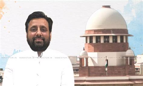 Apex Court Refuses To Grant Anticipatory Bail To Aap Mla Amanatullah