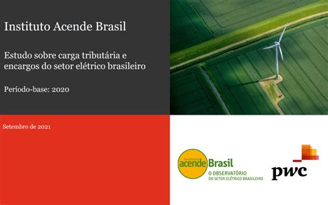 Tributos E Encargos No Setor El Trico Brasileiro Acende Brasil