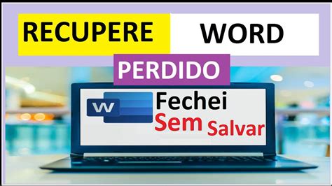 Word Como Recuperar Arquivo N O Salvo Youtube