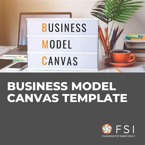 Business Canvas Template - Foundation for Shared Impact